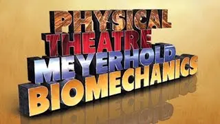 'Physical Theatre: Meyerhold and Biomechanics' - free online course on FutureLearn.com