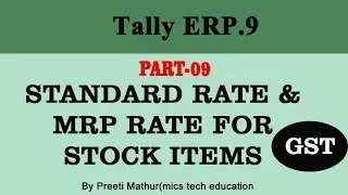 Standard Rates and mrp rates for Stock items GST||Mrp Rate Tally erp.9 PART-09