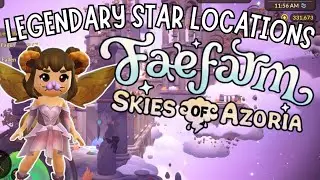 HOW TO FIND LEGENDARY STARS VAULT LOCATIONS | UPDATE 3.0 SKIES OF AZORIA PT 3 | Let's Play FaeFarm