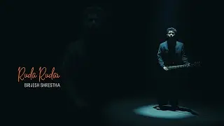 RUDA RUDAI - Brijesh Shrestha | Samarpan Lama | Official Music Video