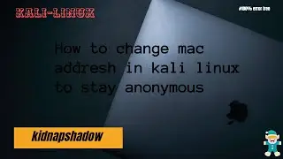 How to change mac address in Kali Linux | Stay anonymous 🔥🔥 