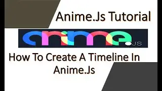 How To Create A Timeline In Anime.Js | Anime.Js Tutorial