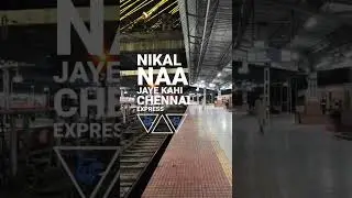 CHENNAI EXPRESS 🔥🔥