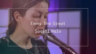 Emmy The Great - Social Halo (Last.fm Sessions)
