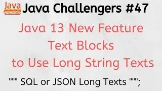 Java challengers #47 - Java 13, Text Blocks, strip, formatted, LTS Java Versions