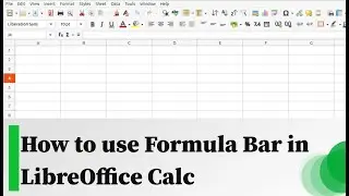 How to use Formula Bar in LibreOffice Calc