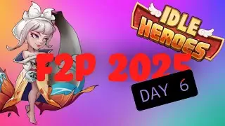 Idle Heroes f2p 2025 Day 6 - Sea Lands Unlocked