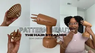 Pattern Beauty's NEW Hair Steamer | BREAK DOWN + UNBOXING| Price + Performance etc.