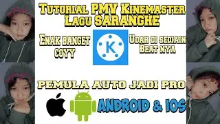 Tutorial PMV Kinemaster pake lagu Saranghe viral di tik tok🔥 Udah disediain beat tentunya 🔥
