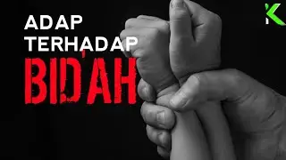 ADAP terhadap ahlul bid'ah