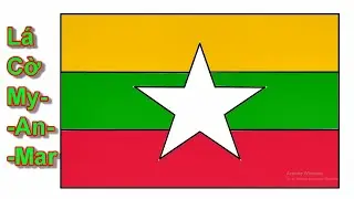 Vẽ Quốc Kỳ Myanmar - Hướng Dẫn Vẽ Lá Cờ Các Quốc Gia Trên Thế Giới