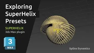 SuperHelix 3dsMax plugin - Tutorial: Presets