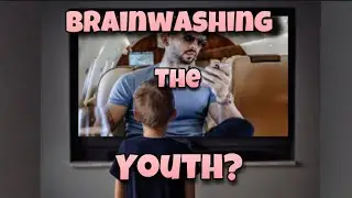 Is Andrew Tate Brainwashing The Youth?