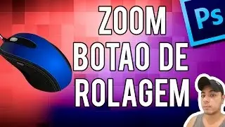 Aprenda como dar zoom no photoshop com scroll do mouse