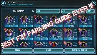 2017 BEST F2P Farming Guide Ever !!! Star Wars Galaxy of Heroes