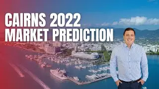 2022 Cairns Real Estate Market Prediction (what you need to know)