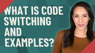 What is code switching and examples?