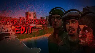 Gmod Fighters Edit! 🔥