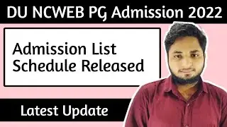 Delhi University NCWEB PG Admission Schedule Released 2022| NCWEB PG Admission 2022 Schedule