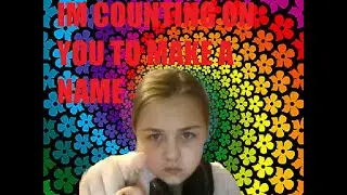 Create a name for yourself-IM COUNTING ON YOU