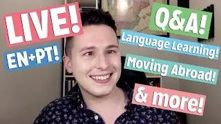 LIVE! EM DIRETO! Answering questions, moving abroad, language learning, & MORE!