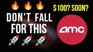AMC Stock To $100 | Do not fall for this 🦍💎🙌💎 🦍
