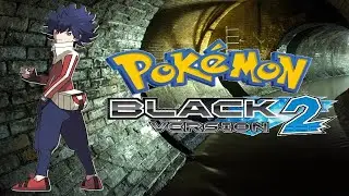 Pokemon Black 2 - Sewer Diving with Hugh