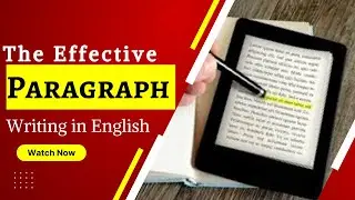 The Effective Paragraph Writing in English | How to write a good paragraph | Conclusory sentence