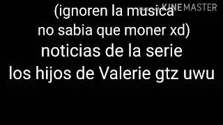 Notícias de los hijos de Valeria gtz