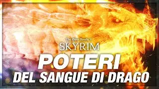 Migliori Poteri del Sangue di Drago - Skyrim ITA