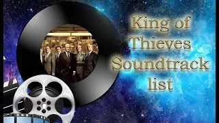 King of Thieves Soundtrack list