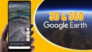 Cara Melihat Google Earth Dengan Jelas | 360 3D