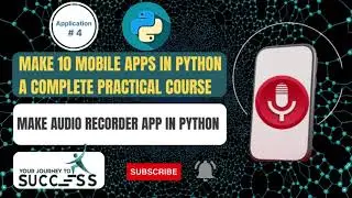 App #4 | Create Mobile App Using Python | Build An Audio Recorder App In Python | App In Python