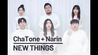 ChaTone + Narin - NEW THINGS