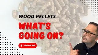 The Wood Pellet Industry - What’s going on? 