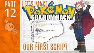 How To Make a Pokémon Rom Hack GBA Part 12 ⚙ I Attempt My Very First Pokemon Script