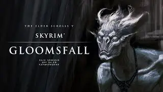 The Elder Scrolls V Skyrim: Gloomsfall Trailer