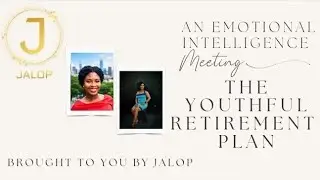 THE YOUTHFUL RETIREMENT PLAN