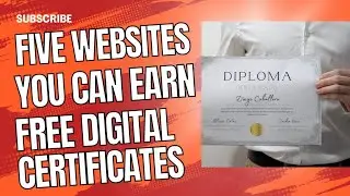 FIVE WEBSITES YOU CAN EARN FREE DIGITAL CERTIFICATES