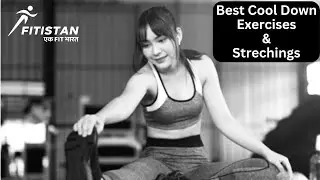 25 Cool Down Exercises | Do Them After Workout | Major Surendra Poonia | Fitistan – Ek Fit Bharat