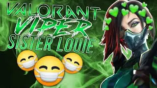 Valorant VIPER🐍 sister Louie. 💚💚💚
