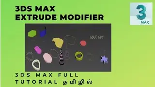 EXTRUDE MODIFIER || 3DS MAX TUTORIAL IN TAMIL || SMT
