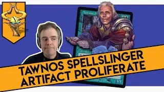 Tawnos Spellslingers? | Esper Artifact Proliferate