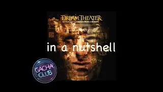 (GCMM) Metropolis Pt. 2: Scenes From A Memory in a nutshell