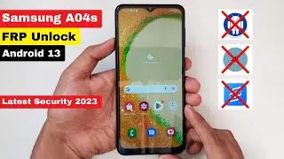 Samsung A04s (SM-A047F) Android 13 FRP Bypass/Google Account Lock Bypass Latest Security Patch