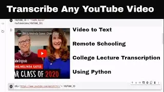 End to End demo on Free Video to Text conversion using Python - Speech to Text
