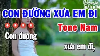 Karaoke Con Đường Xưa Em Đi Tone Nam | Nhạc Sống Âm Thanh Đẳng Cấp Dễ Hát Nhất | Karaoke Bảo Kim