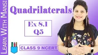 Class 9 Maths | Chapter 8 | Exercise 8.1 Q5 | Quadrilaterals | NCERT