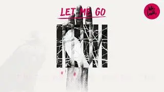 We The Lion - Let Me Go