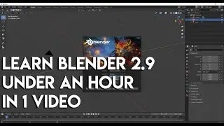 Learn Blender in Under an Hour - Getting Started With Blender 2.9